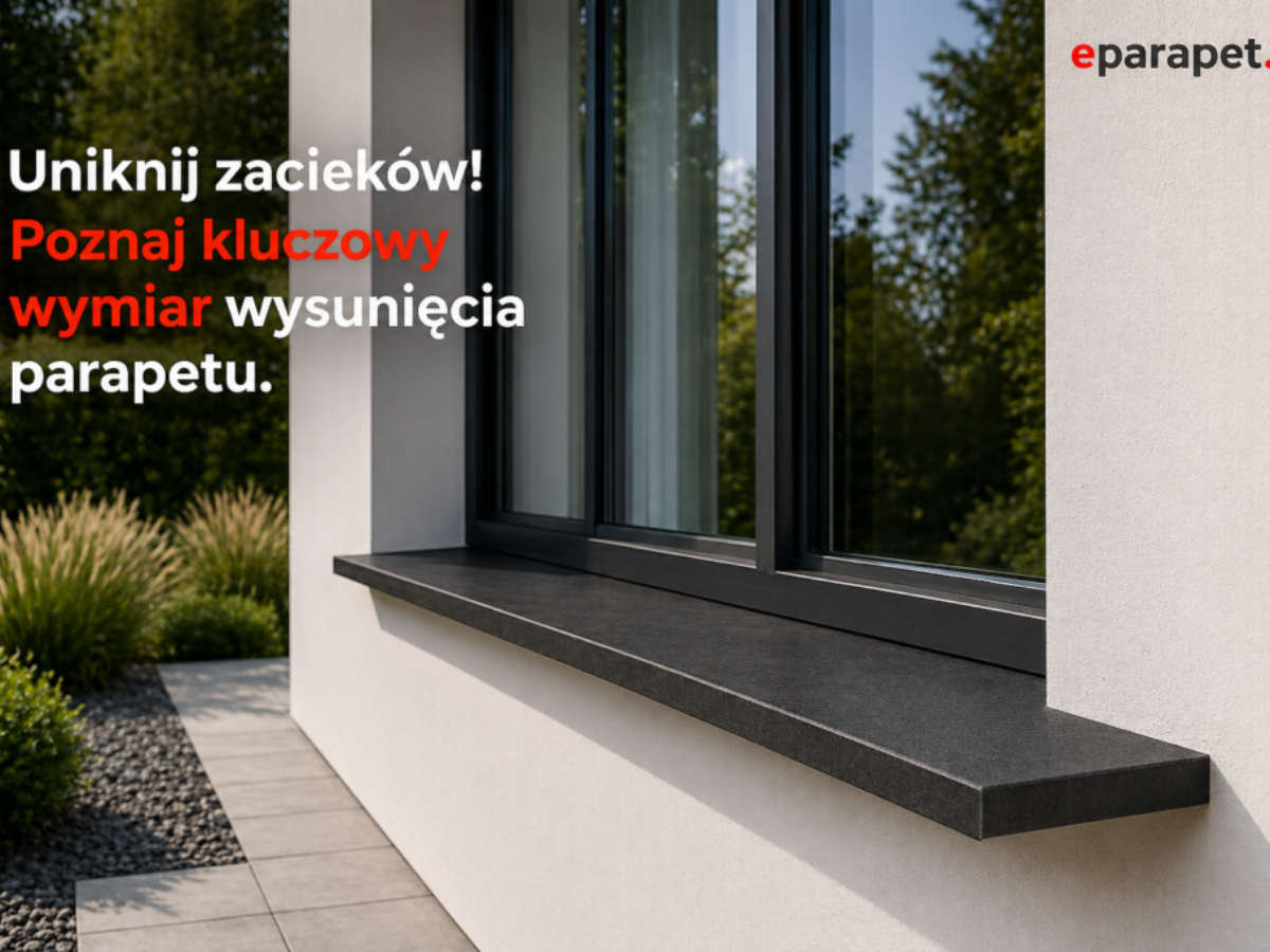 Ile powinien wystawać parapet zewnętrzny? 3–5 cm czy więcej?